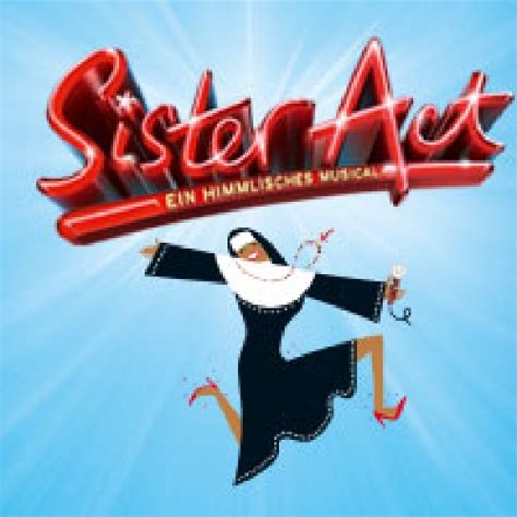 Filled with powerful gospel music, outrageous dancing and a truly moving story, sister act will leave audiences breathless. Archive | Schedule & Tickets | Musical Vienna - VBW