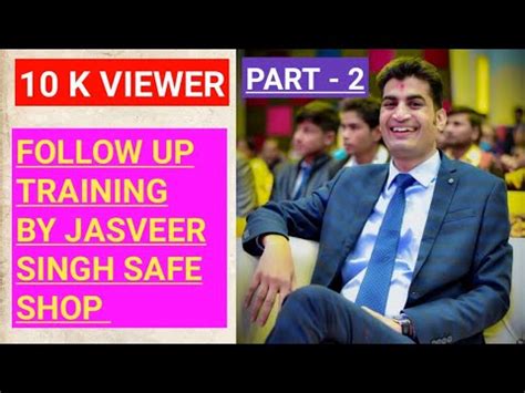 Safe Shop Jasveer Singh Follow Up Training Video Safe Shop Diamond