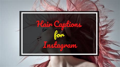 Hair Captions And Quotes For Instagram In Hair Captions