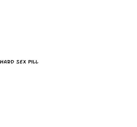 Hard Sex Pill Ecptote Website