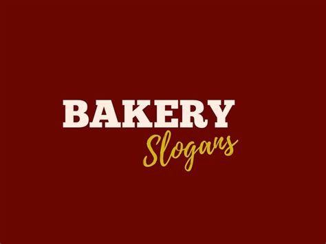 Catchy Bakery Slogans And Taglines Thebrandboy Bakery Slogans Bakery Business Slogans