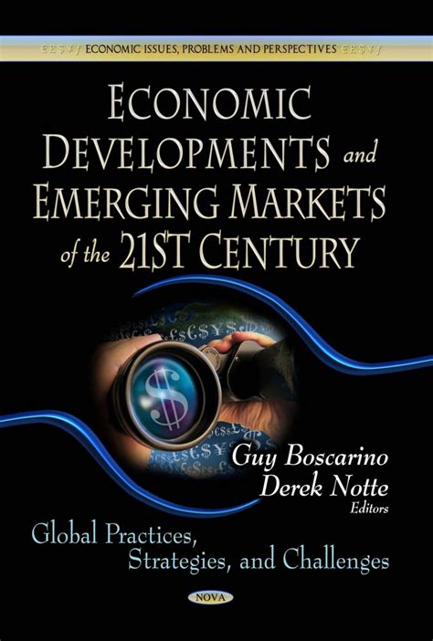 Economic Developments And Emerging Markets Of The 21st Century Global