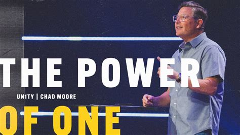 The Power Of One Unity Chad Moore Sermon Series Youtube