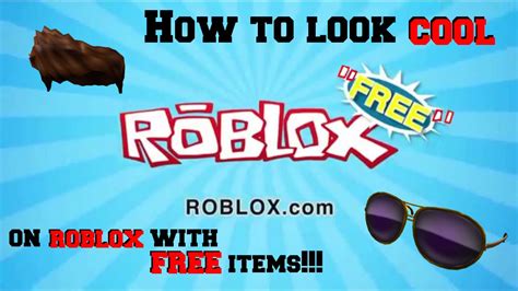 Roblox How To Look Cool With Free Items Only Youtube