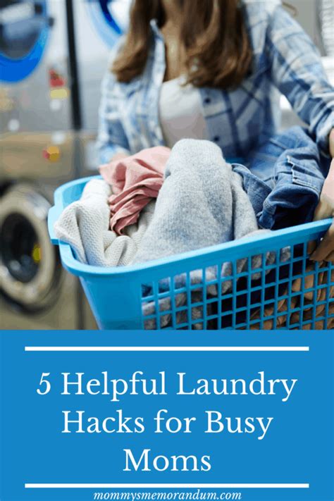 Helpful Laundry Hacks For Busy Moms Or Anyone