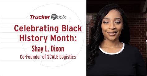 Celebrating Black History Month Shay L Dixon Co Founder Of Scale Logistics Trucker Tools