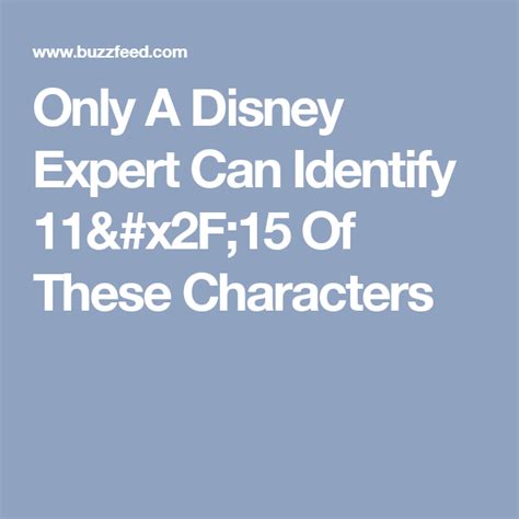 Only A Disney Expert Can Identify 1115 Of These Characters Disney