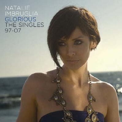 Glorious The Singles Natalie Imbruglia Hmv Books Online