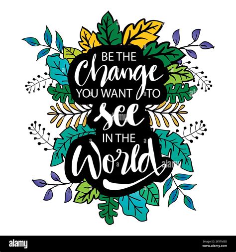 Be The Change You Want To See In The World Hd Wallpaper