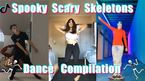 Spooky Scary Skeletons Tiktok Dance Compilation Youtube