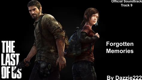 The Last Of Us Forgotten Memories Official Soundtrack Hd Youtube