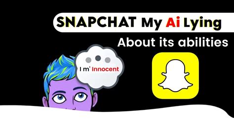 Snapchat My Ai Creepy Answer SnapChat Ai Lying About It S Abilities YouTube