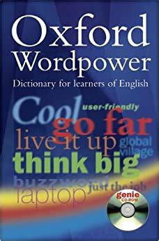 The dictionaries use slightly different pronunciation systems. Oxford Wordpower Dictionary. Inkl. CD- ROM. Interactive ...