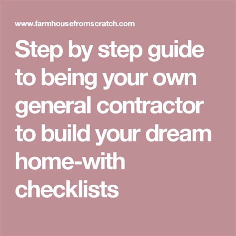 Step By Step Guide To Being Your Own General Contractor To Build Your