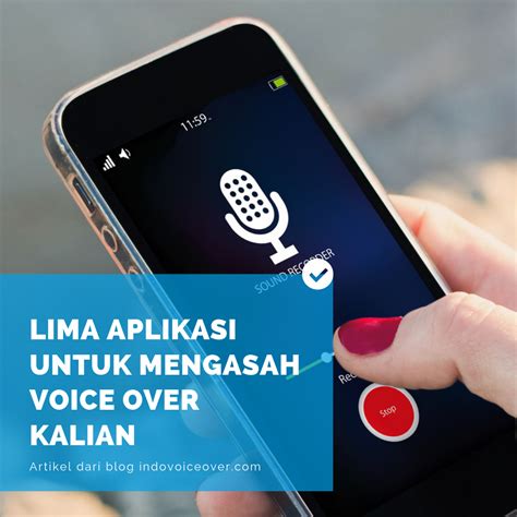 Lima Aplikasi Untuk Mengasah Voice Over Kalian Indovoiceover