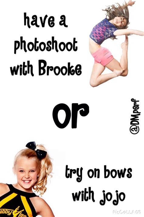 Comment Below I Would Say Both One Day With Brookr And Another Day With Jojo Dance Moms Funny