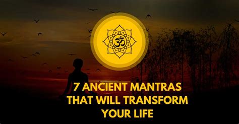 Ancient Mantras That Will Transform Your Life In