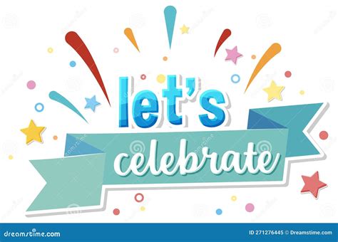 Lets Celebrate Message for Banner or Poster Design Stock Vector