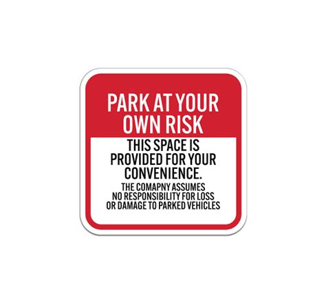 Park At Your Risk Aluminum Sign Non Reflective