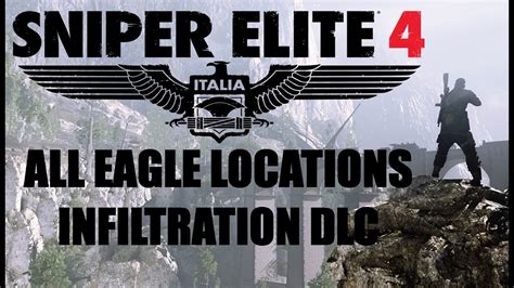 Sniper Elite 4 All Stone Eagle Locations Infiltration Dlc Youtube