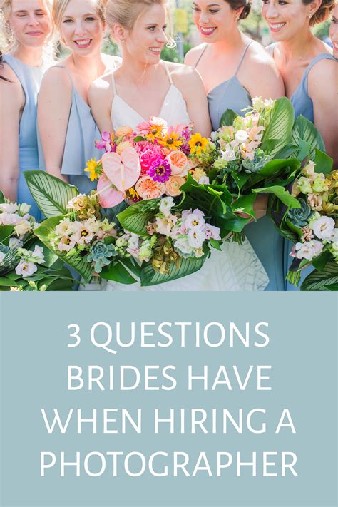 3 Questions Brides Have When Hiring A Photographer Advice For Bride