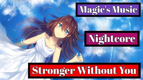 Nightcore → Stronger Magics Music ♡ Youtube