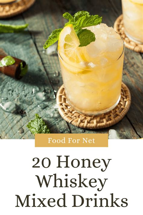 20 Honey Whiskey Drinks That Taste Really Really Good Food For Net