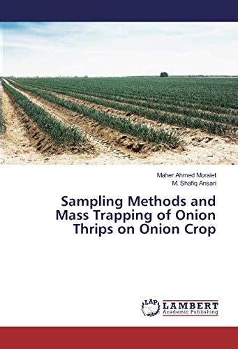 Sampling Methods And Mass Trapping Of Onion Thrips On Onion Crop By