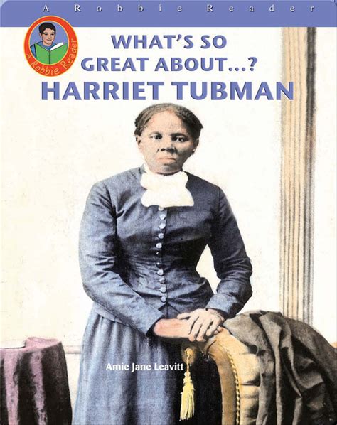 Harriet Tubman Childrens Book By Amie Jane Leavitt Discover Children