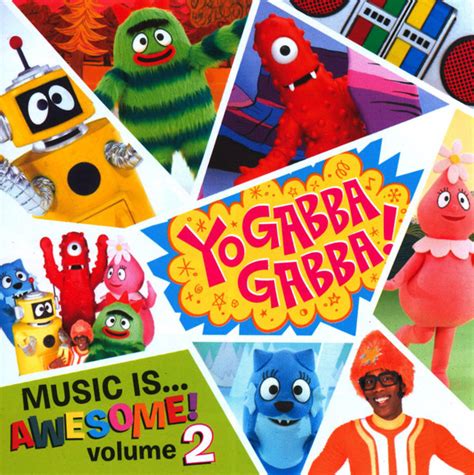 yo gabba gabba music is awesome volume 2 2010 cd discogs
