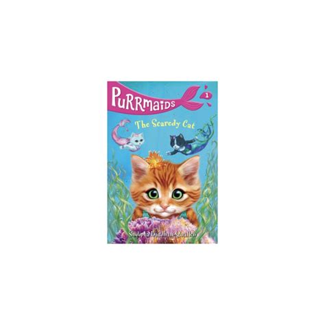 The Scaredy Cat Purrmaids Book 1 Sudipta Bardhanquallen By