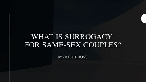 Ppt What Is Surrogacy For Same Sex Couples Powerpoint Presentation Id11962873