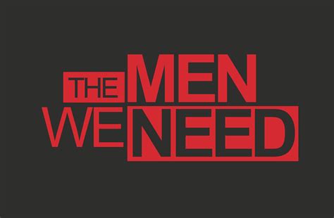 The Men We Need Choicez Media