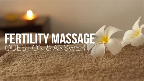 Fertility Massage Q A YouTube