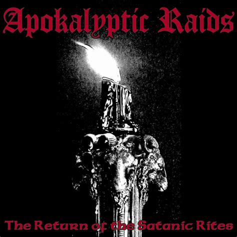 Apokalyptic Raids The Return Of The Satanic Rites Lyrics And