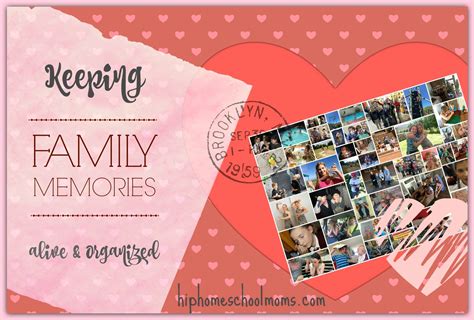 Keeping Family Memories Alive and Organized - Hip Homeschool Moms