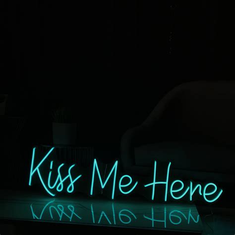Kiss Me Here Neon Sign Etimeau