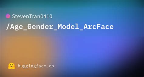 Steventran0410 Age Gender Model Arcface At Main