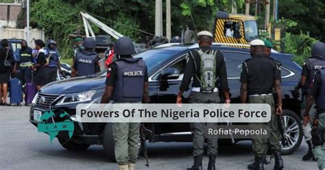 Powers Of The Nigeria Police Force Rofiat Popoola Lawglobal Hub