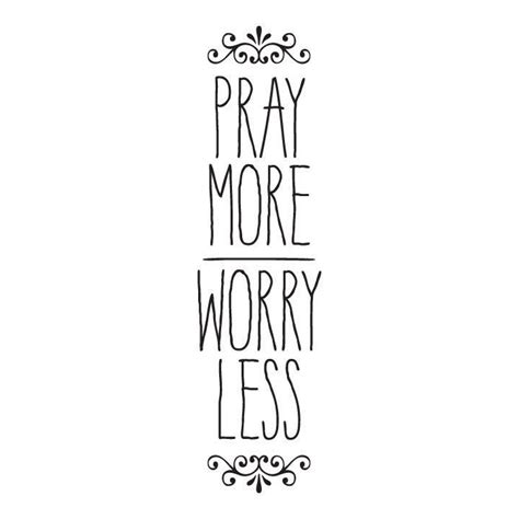Wall Quote Decal Pray More Worry Less Religious Faith Quote Etsy