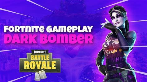 Dark Bomber Gameplay Fortnite Battle Royale Gameplay Youtube