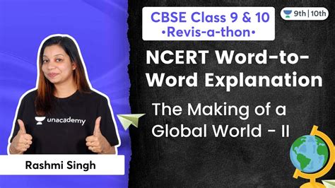 Ncert Word To Word Explanation The Making Of A Global World Ii Cbse