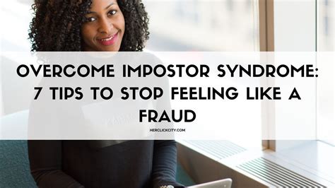 overcome impostor syndrome 7 tips to stop feeling like a fraud herclickcity