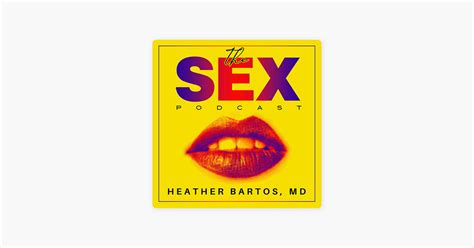 ‎sex The Sex Podcast With Dr Heather Bartos Full Speed Ahead Why The Speed Bump Sex Position