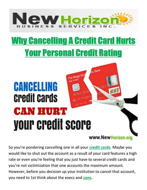 Canceling a credit card may seem like the right thing to do when you get a new one or don't want to use it anymore. PPT - Why Cancelling A Credit Card Hurts Your Personal Credit Rating PowerPoint Presentation ...