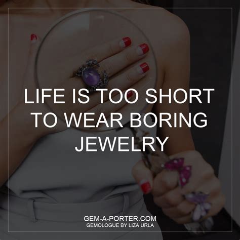 The 20 Best Jewellery Quotes Of All Time Jewelry Quotes Amazing