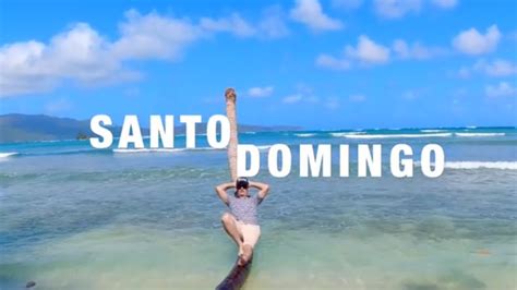 Que Hacer En Santo Domingo República Dominicana👑reycorriendo Youtube