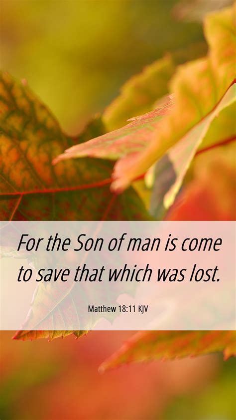 Matthew 1811 Kjv Mobile Phone Wallpaper For The Son Of Man Is Come