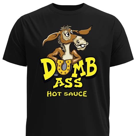 Dumb Ass T Shirt Ass Kickin T Shop