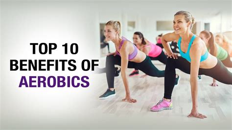 Top 10 Benefits Of Aerobics Fitness Top 10 Fitvit Youtube